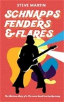 Schnapps Fenders & Flares: The Hilarious Diary Of 70S Cover Band Touring West. Fixed Price $16.96.