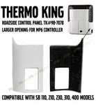 Thermo King Reefer Roadside Control Panel MP6 Large Opening TK98-7078 Sb Units. Fixed Price $350.00.